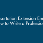 Dissertation Extension Email: How to Write a Professional Request (UK Guide)