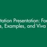 Dissertation Presentation: Format, Slides, Examples, and Viva Tips