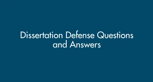 Dissertation Defense Questions and Answers (Common Viva and PhD Questions – 2026)