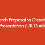 Research Presentation PPT Research Proposal vs Dissertation Presentation (UK Guide)