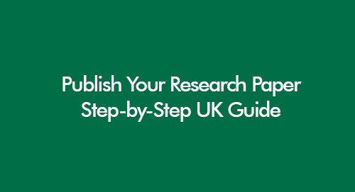 Publish your research paper guide UK showing journal submission and academic writing process