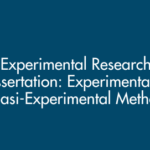 Experimental Research Dissertation: Experimental vs Quasi-Experimental Methods Explained (2026 Guide)