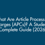 What Are Article Processing Charges (APCs)? A Student's Complete Guide (2026)