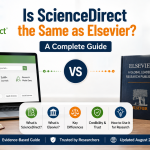 Is ScienceDirect the Same as Elsevier? A Complete Guide — academic infographic comparing ScienceDirect as Elsevier’s research platform with Elsevier as the publisher, featuring a laptop, academic books, research icons, and an updated August 2026 guide.