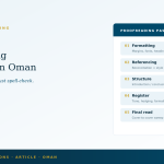 Academic proofreading standards in Oman - formatting, referencing, and structural coherence guide for postgraduate students